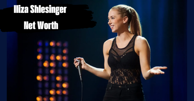 Iliza Shlesinger Net Worth: Overview of Her Career 