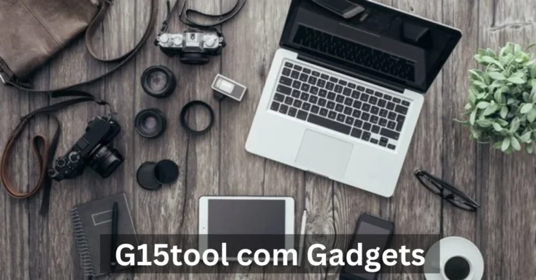 G15Tool Com Gadgets: Where Innovation Meets Functionality