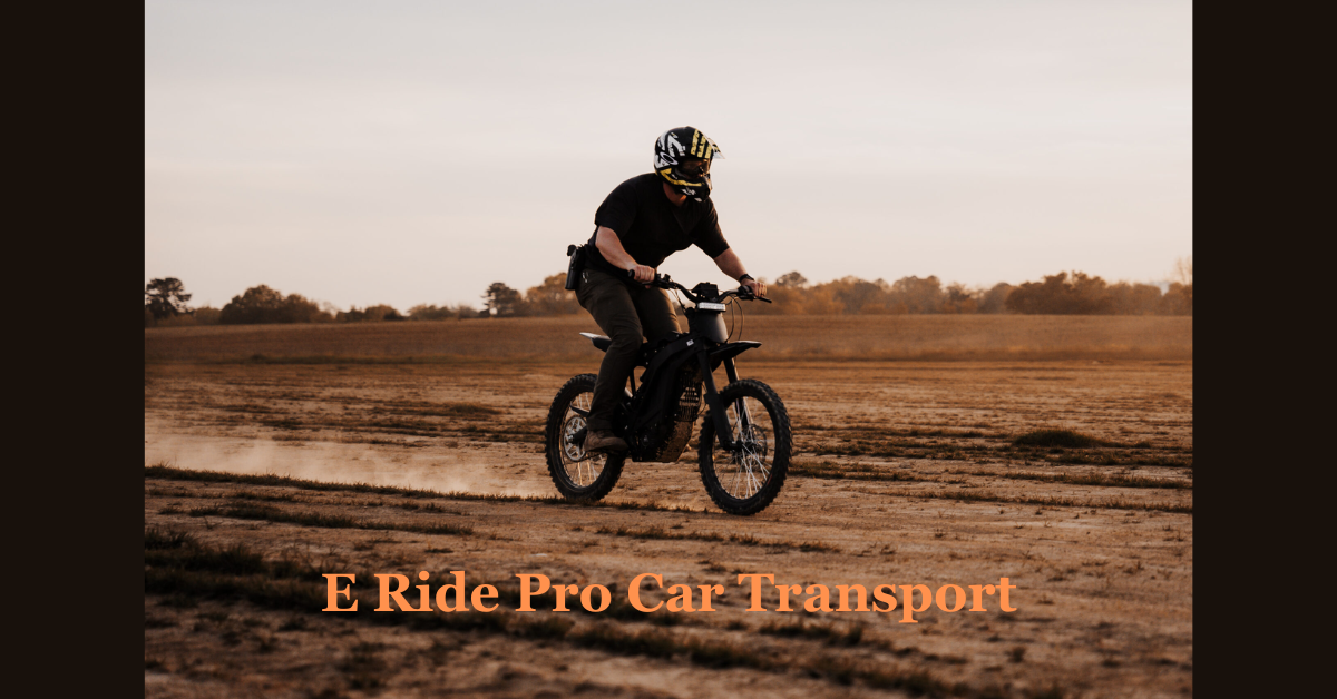 E Ride Pro Car Transport: Everything You Need to Know