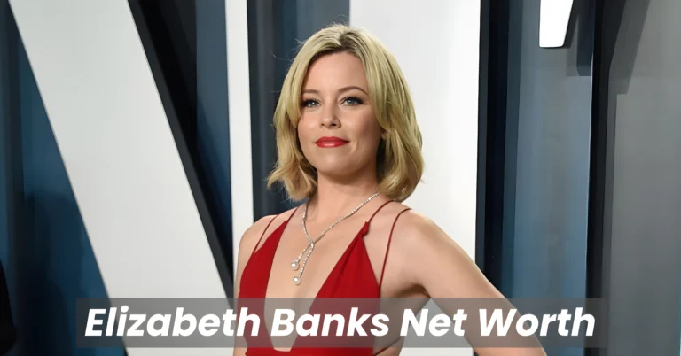 Elizabeth Banks Net Worth: How the Actress and Director Accumulated Her Fortune