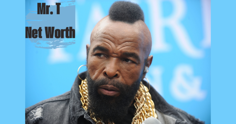 Mr. T Net Worth Overview of His Net Worth, Career, and Personal Life