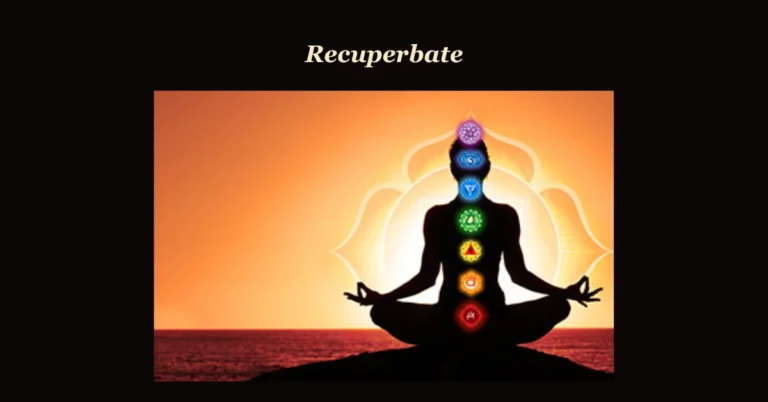 Recuperbate: The Key to Restoring Your Energy and Mental Clarity