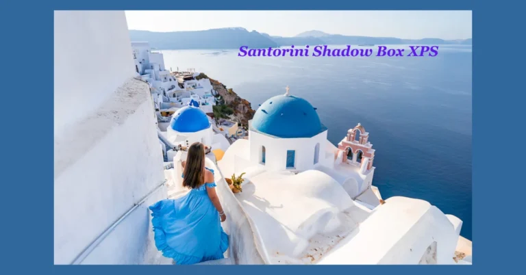 Santorini Shadow Box XPS: An Artistic Journey to the Heart of the Aegean