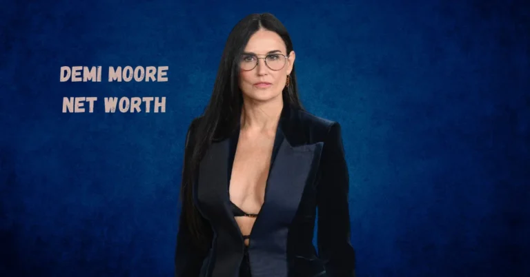 Demi Moore Net Worth: Hollywood Icon and Trailblazer